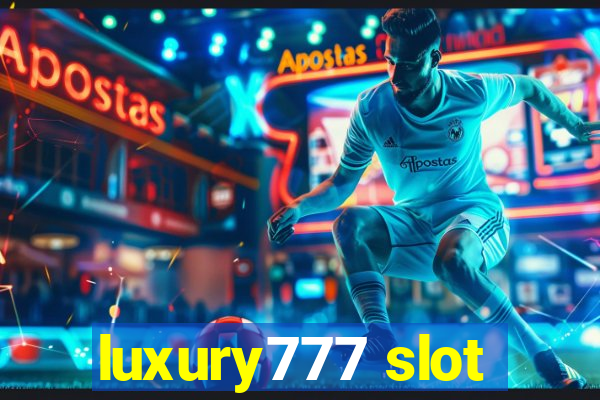 luxury777 slot