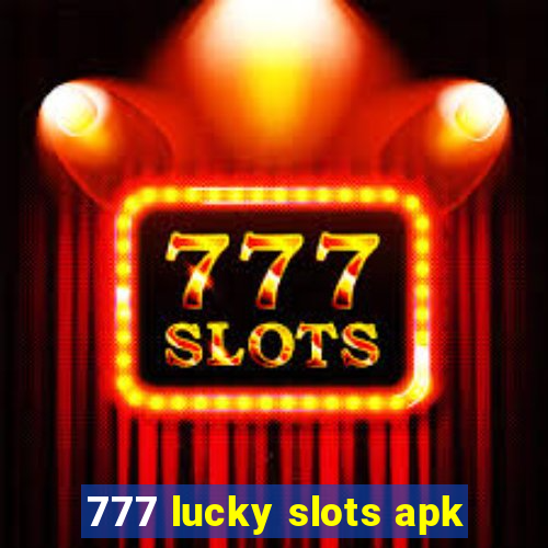 777 lucky slots apk