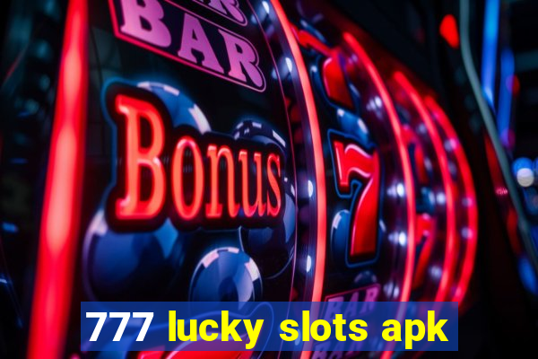 777 lucky slots apk