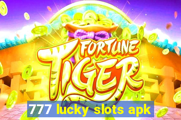 777 lucky slots apk