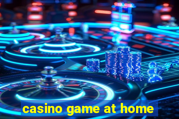 casino game at home