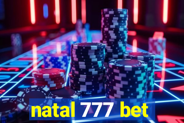 natal 777 bet