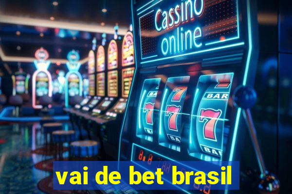 vai de bet brasil