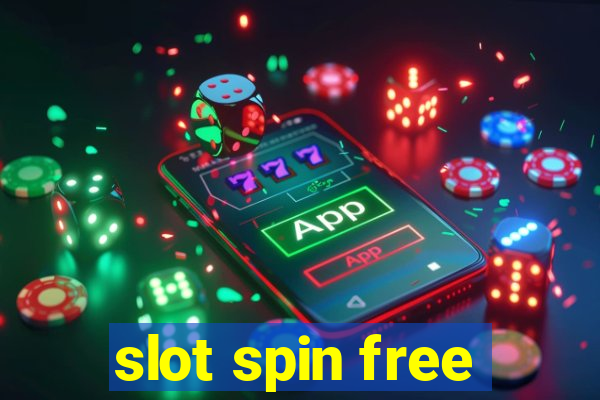 slot spin free