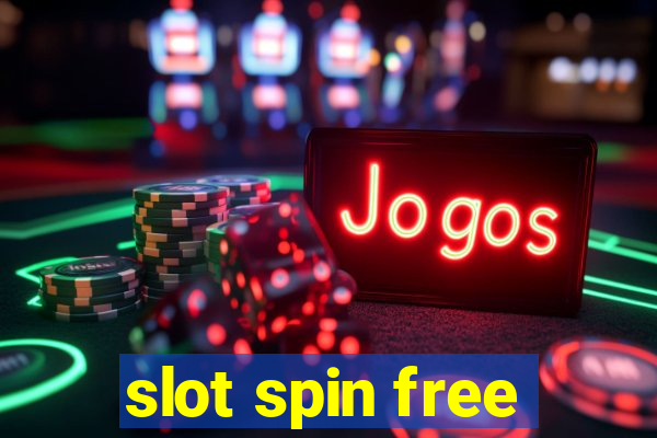 slot spin free