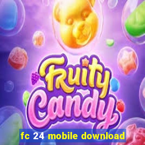 fc 24 mobile download