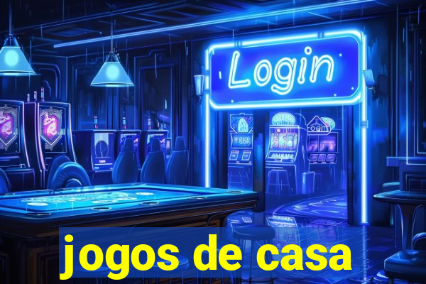 jogos de casa