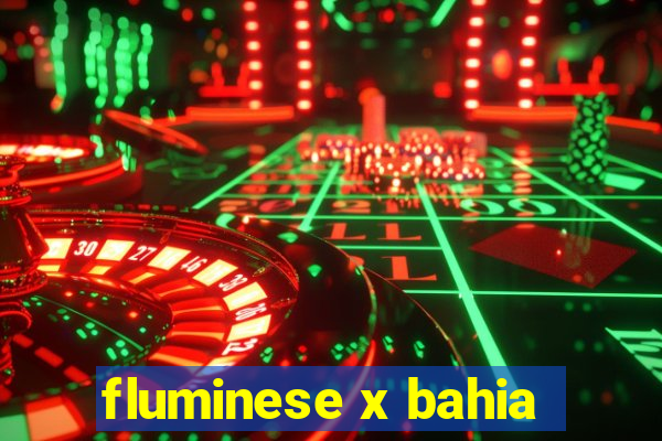 fluminese x bahia