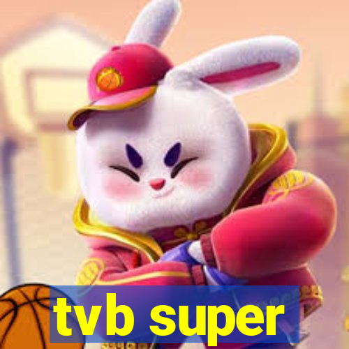 tvb super