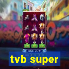 tvb super