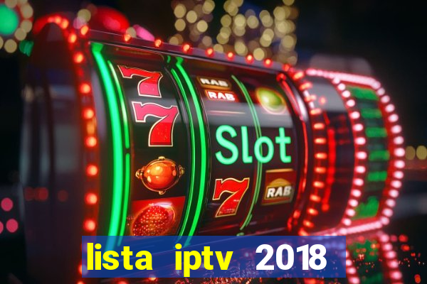 lista iptv 2018 gratis atualizada futebol