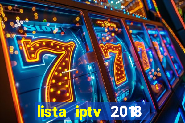 lista iptv 2018 gratis atualizada futebol