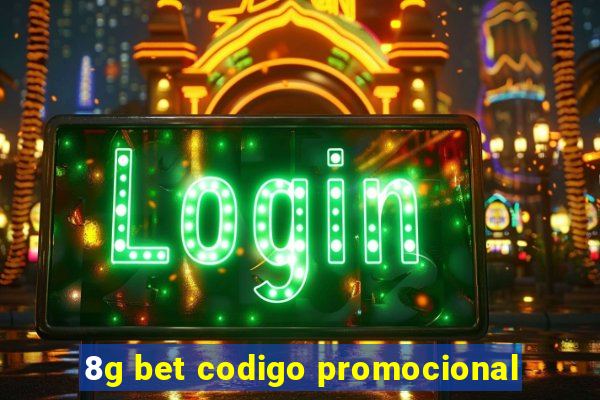 8g bet codigo promocional