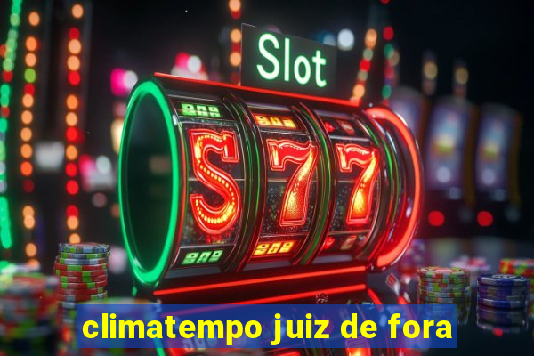 climatempo juiz de fora