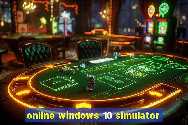 online windows 10 simulator