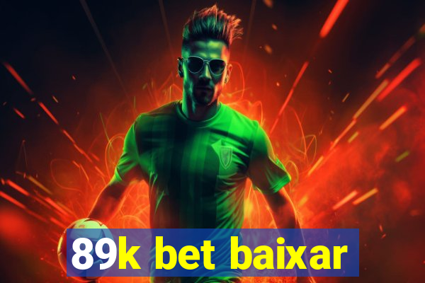 89k bet baixar