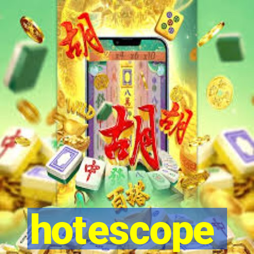 hotescope