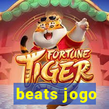 beats jogo