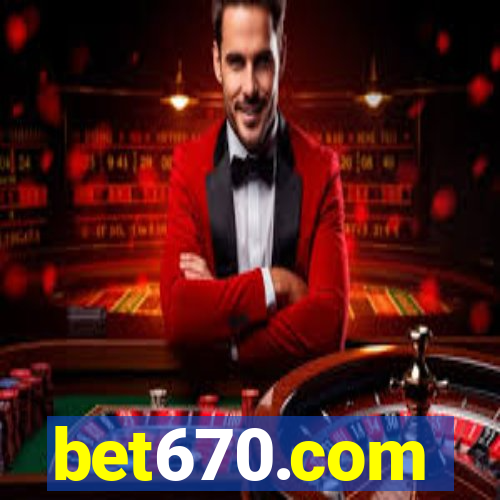 bet670.com