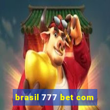 brasil 777 bet com