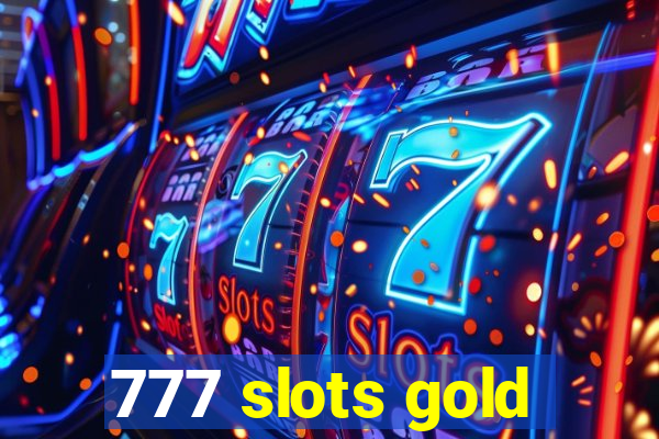 777 slots gold