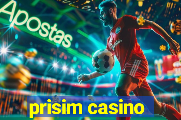 prisim casino