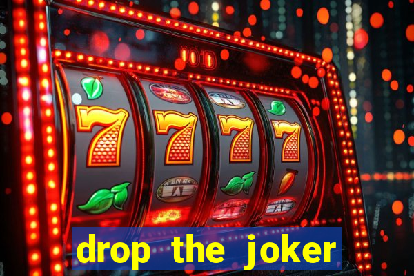 drop the joker slot free play