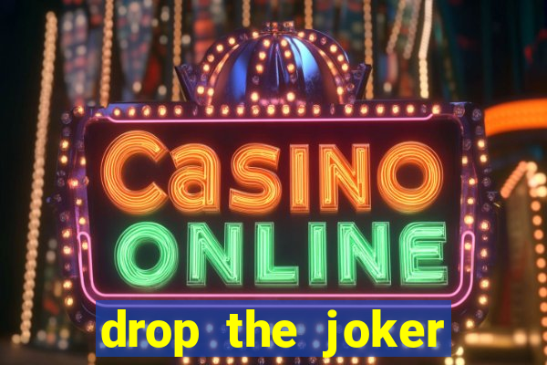 drop the joker slot free play