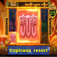 tropicana resort and casino las vegas