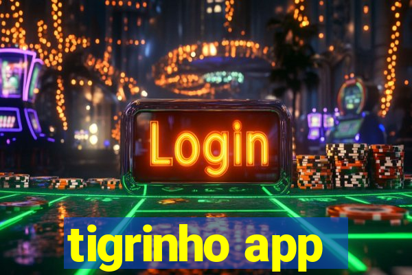 tigrinho app