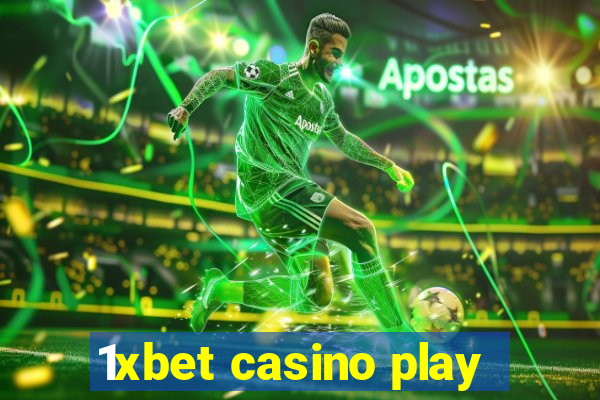 1xbet casino play