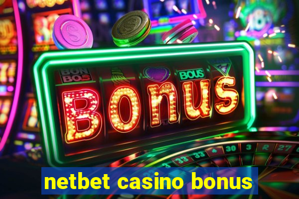 netbet casino bonus