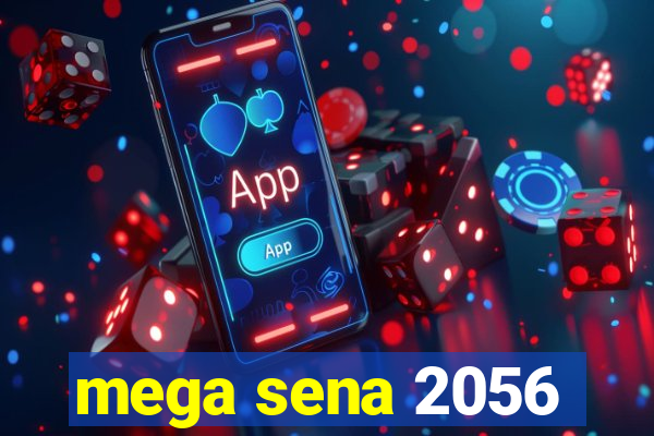 mega sena 2056