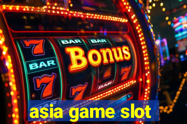 asia game slot