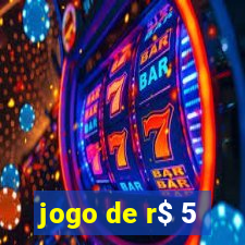 jogo de r$ 5