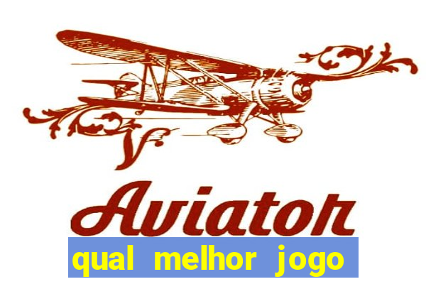 qual melhor jogo de apostas para ganhar dinheiro