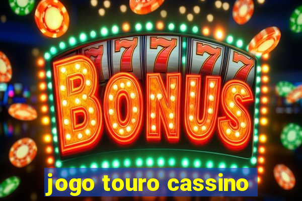 jogo touro cassino