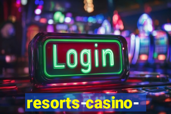 resorts-casino-hotel