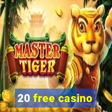 20 free casino