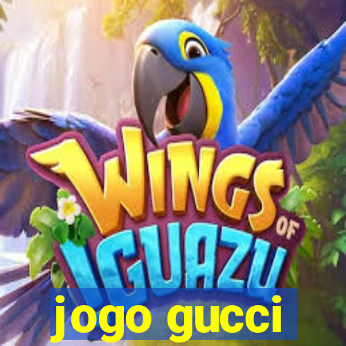 jogo gucci