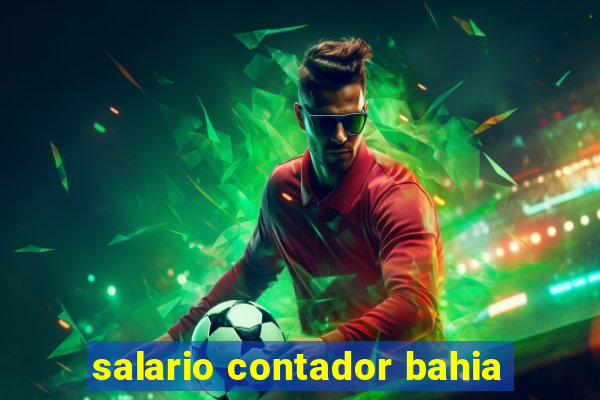 salario contador bahia