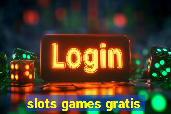 slots games gratis