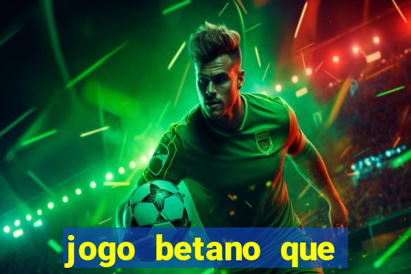 jogo betano que mais paga