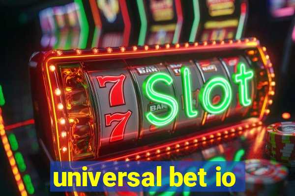 universal bet io