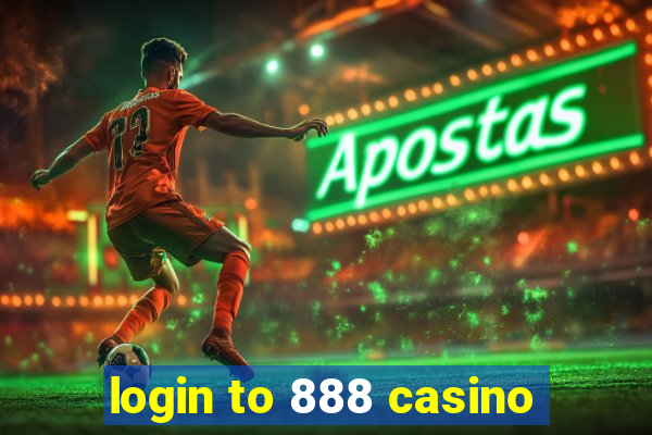 login to 888 casino