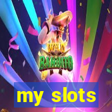 my slots