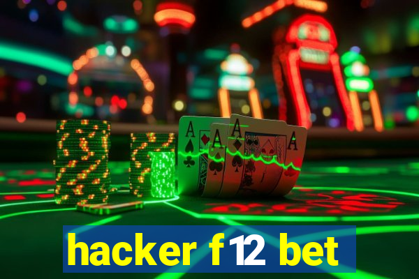 hacker f12 bet