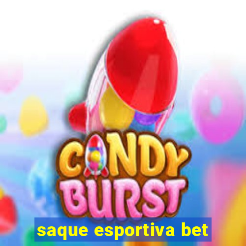 saque esportiva bet