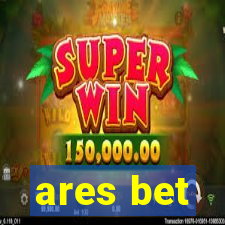 ares bet