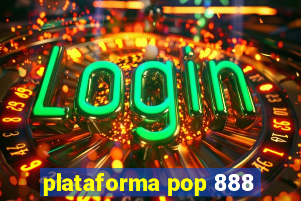 plataforma pop 888